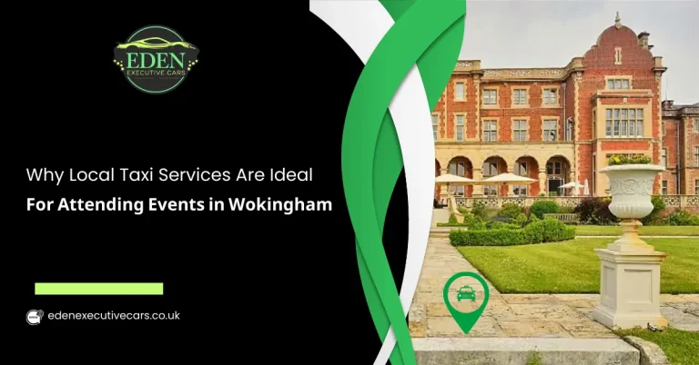 Taxi Services for Attending Events in Wokingham