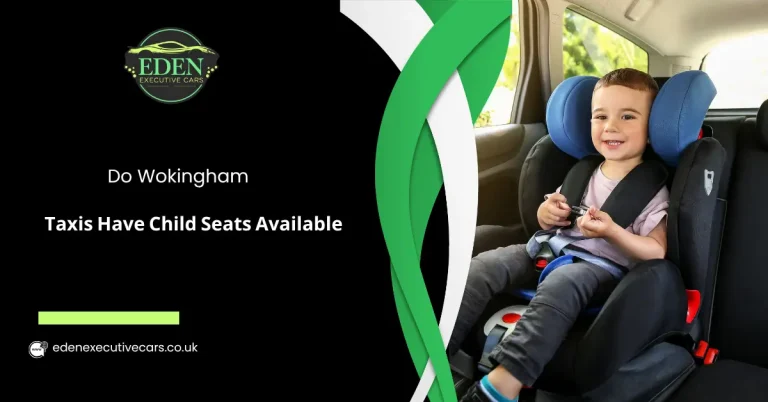 Child Seat Taxi in Wokingham
